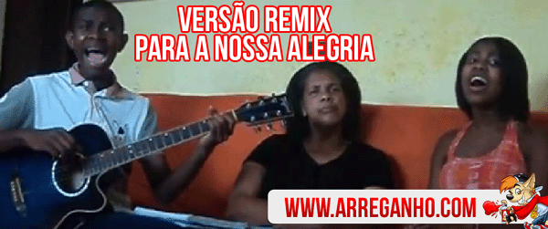 Para Nossa Alegria (Remix Dance)