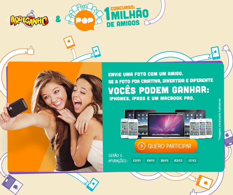 Promoção 1 Milhão de Amigos - POP + Arreganho