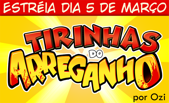 Tirinhas do Arreganho