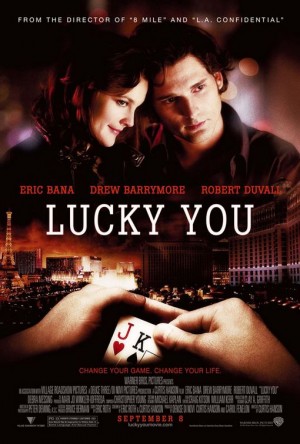 Lucky You (Original) - Bem-vindo ao Jogo - EUA 2007