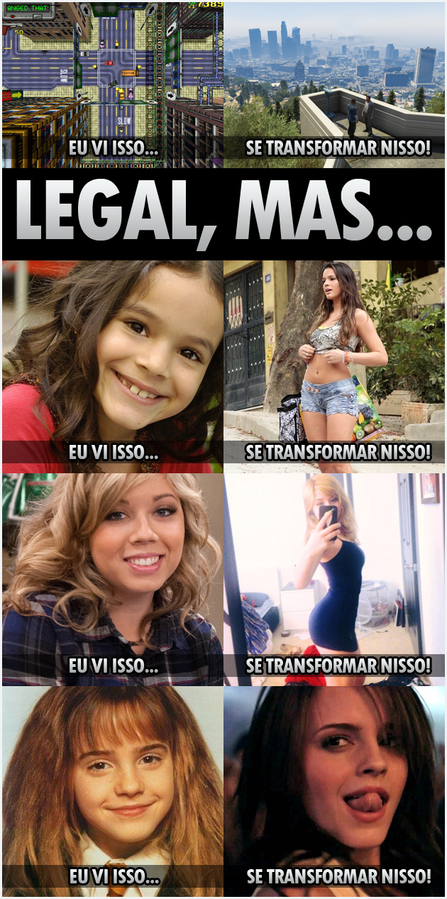 Eu vi isso, se transformar nisso