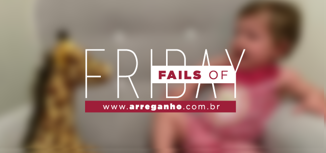 Fails of friday