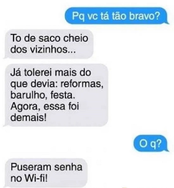 Quando os vizinhos ultrapassam todos os limites